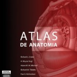 Gray´s Atlas de Anatomia: A base anatômica da prática clínica