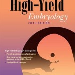 High-Yield Embryology, 5th Edition, 2013