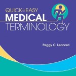 Quick & Easy Medical Terminology, 7th Edition