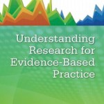 Understanding Research for Evidence-Based Practice