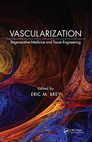 Vascularization Regenerative Medicine and Tissue Engineering