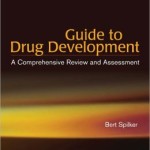 Guide to Drug Development: A Comprehensive Review & Assessment