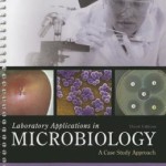 Laboratory Applications in Microbiology: A Case Study Approach, 3rd Edition