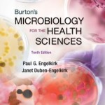 Burton’s Microbiology for the Health Sciences, North American Edition