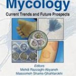 Medical Mycology  :  Current Trends and Future Prospects