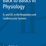 Back to Basics in Physiology  : O2 and CO2 in the Respiratory and Cardiovascular Systems