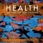Health and Health Care Delivery in Canada, 2nd Edition