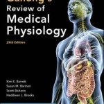 Ganong’s Review of Medical Physiology, 25th Edition
