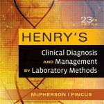 Henry’s Clinical Diagnosis and Management by Laboratory Methods, 23rd Edition