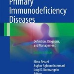 Primary Immunodeficiency Diseases 2017 : Definition, Diagnosis, and Management