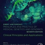 Emery and Rimoin’s Principles and Practice of Medical Genetics and Genomics : Clinical Principles and Applications