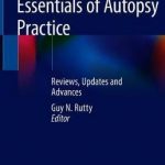 Essentials of Autopsy Practice : Reviews, Updates and Advances