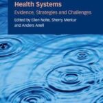 Achieving Person-Centred Health Systems : Evidence, Strategies and Challenges