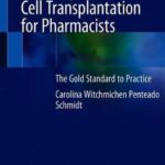 Pediatric Hematopoietic Stem Cell Transplantation for Pharmacists : The Gold Standard to Practice
