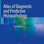 Atlas of Diagnostic and Predictive Histopathology