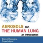 Aerosols And The Human Lung: An Introduction