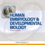 Human Embryology and Developmental Biology, 4th Edition with STUDENT CONSULT Online Access