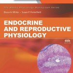 Endocrine and Reproductive Physiology: Mosby Physiology Monograph Series (with Student Consult Online Access), 4e