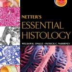 Netter’s Essential Histology with Student Consult Access