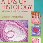 diFiore’s Atlas of Histology with Functional Correlations 12th Edition