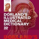 Dorland’s Illustrated Medical Dictionary, 32nd Edition