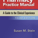 Boh’s Pharmacy Practice Manual: A Guide to the Clinical Experience, 3rd Edition