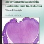 Biopsy Interpretation of the Gastrointestinal Tract Mucosa Volume 2: Neoplastic, 2nd Edition PDF