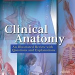 Clinical Anatomy: An Illustrated Review with Questions and Explanations, 4th Edition