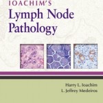 Ioachim’s Lymph Node Pathology, 4th Edition