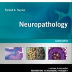 Neuropathology: A Volume in the Foundations in Diagnostic Pathology Series, Expert Consult – Online and Print 2nd Edition