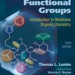 Review of Organic Functional Groups: Introduction to Medicinal Organic Chemistry, 5th Edition