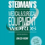 Stedman’s Medical & Surgical Equipment Words, 5th Edition