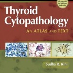 Thyroid Cytopathology: A Text and Atlas