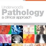 Underwood’s Pathology: a Clinical Approach, 6th Edition with STUDENT CONSULT Access