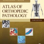 Atlas of Orthopedic Pathology, 3rd Edition