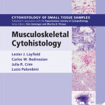 Musculoskeletal Cytohistology with CD-ROM (Cytohistology Of Small Tissue Samples)