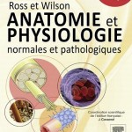 Ross et Wilson. Anatomie et physiologie: normales et pathologiques, 11ème édition