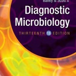 Bailey & Scott’s Diagnostic Microbiology, 13th Edition