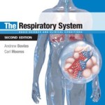 The Respiratory System: Basic science and clinical conditions, 2nd Edition