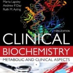 Clinical Biochemistry: Metabolic and Clinical Aspects: With Expert Consult access
