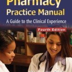 Boh’s Pharmacy Practice Manual: A Guide to the Clinical Experience