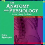 The Anatomy and Physiology Learning System Edition 4