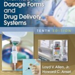 Ansel’s Pharmaceutical Dosage Forms and Drug Delivery Systems 10th Edition