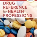 Mosby’s Drug Reference for Health Professions Edition 4