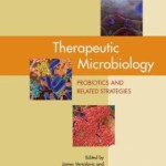 Therapeutic Microbiology: Probiotics and Related Strategies