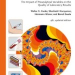Diagnostic Samples: From the Patient to the Laboratory: The Impact of Preanalytical Variables on the Quality of Laboratory Results