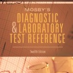 Mosby’s Diagnostic and Laboratory Test Reference, 12th Edition