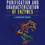 Experiments in the Purification and Characterization of Enzymes  : A Laboratory Manual