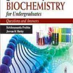 Quick Review of Biochemistry for Undergraduates (Questions and Answers)