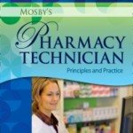 Workbook and Lab Manual for Mosby’s Pharmacy Technician  : Principles and Practice, 4th Edition